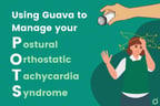 Manage POTS and other forms of Dysautonomia with Guava